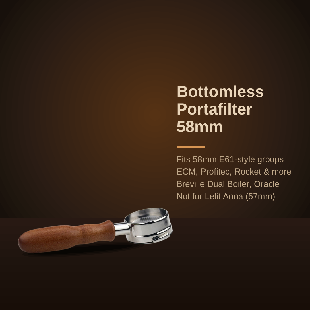 Bottomless portafilter 58mm: fits E61-style groups (ECM, Profitec, Rocket) and Breville Dual Boiler and Oracle; not for Lelit Anna
