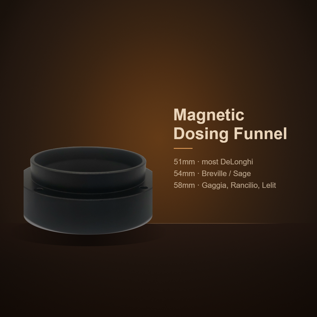 Magnetic dosing funnel sizes: 51mm DeLonghi, 54mm Breville / Sage, 58mm
